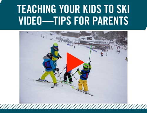 Teaching Your Kids to Ski Video — Tips for Parents
