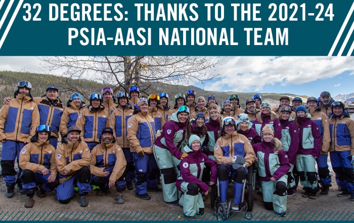 32 Degrees: Thanks to the 2021-2024 PSIA-AASI National Team